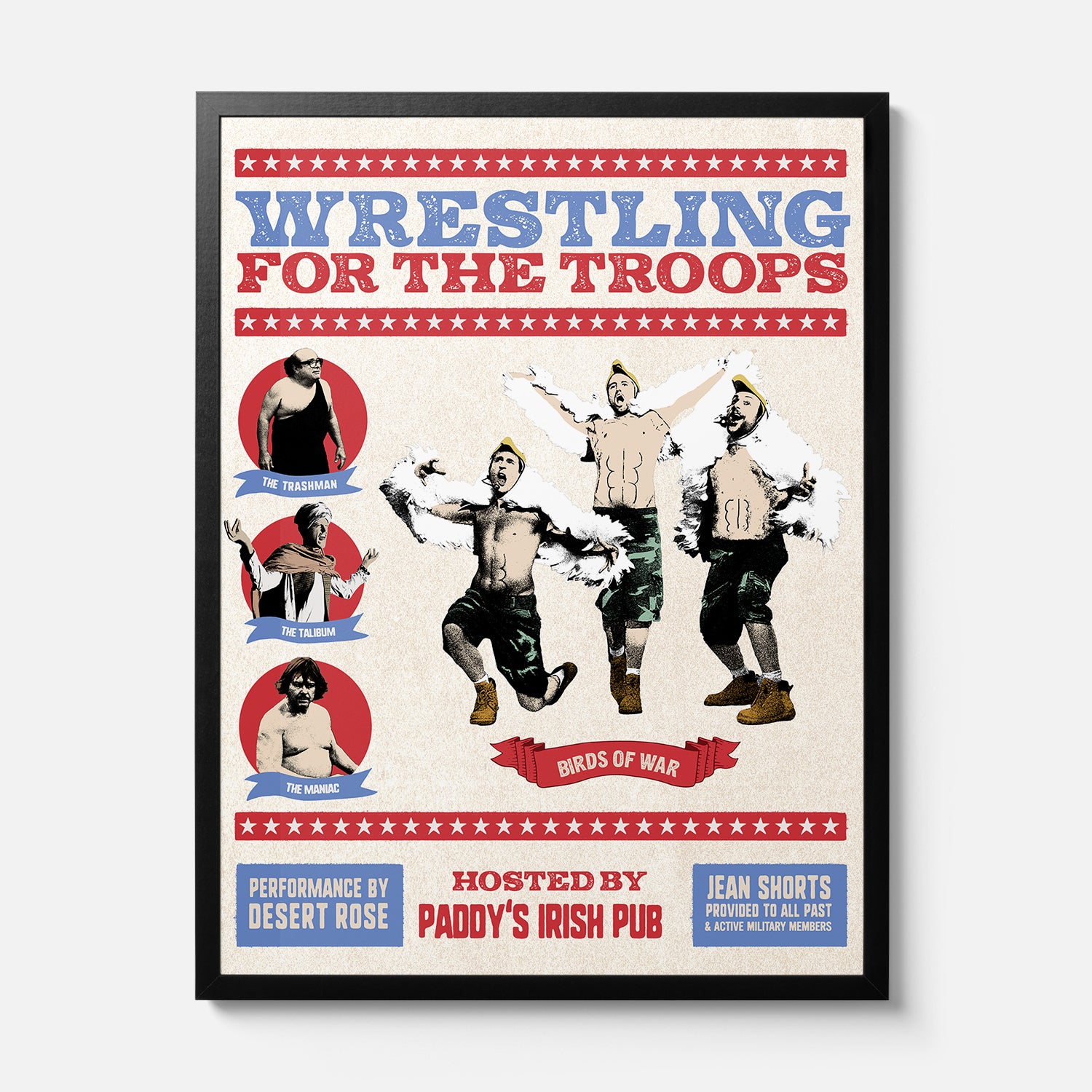 Funny It's Always Sunny in Philadelphia Wrestling Poster with the Birds of War from The Gang Wrestles for the Troops, framed or unframed poster for Sale at Throwbacks
