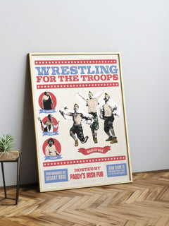 Funny It's Always Sunny in Philadelphia Wrestling Poster with the Birds of War from The Gang Wrestles for the Troops, framed or unframed poster for Sale at Throwbacks
