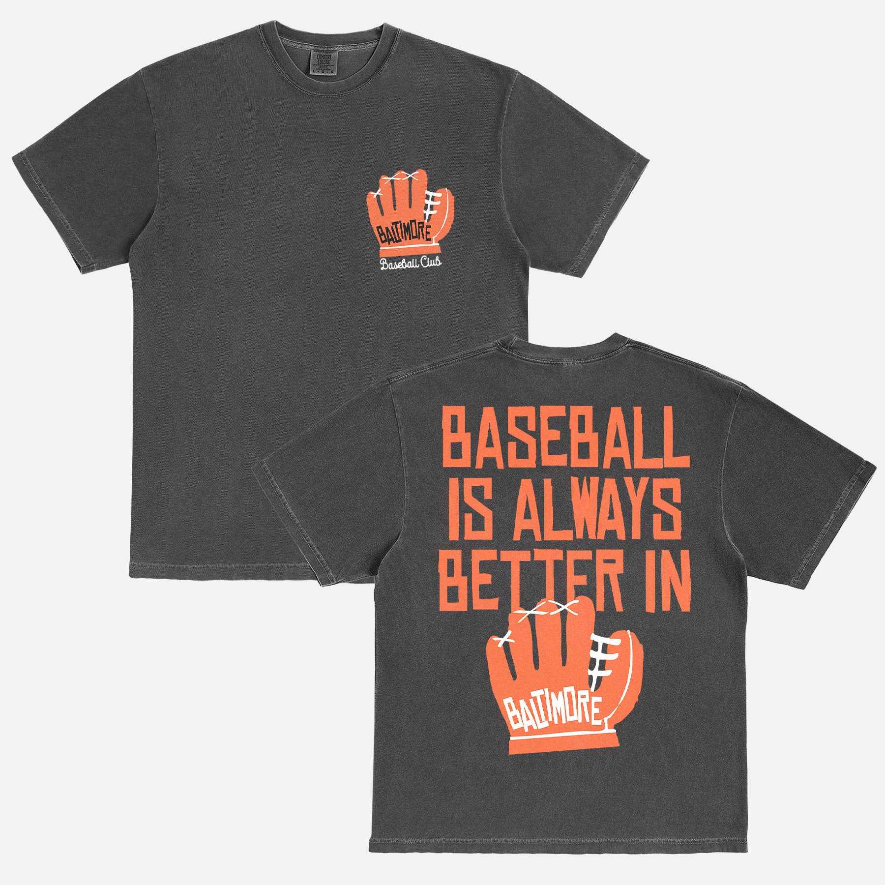 Baseball is Better in Baltimore T-Shirt