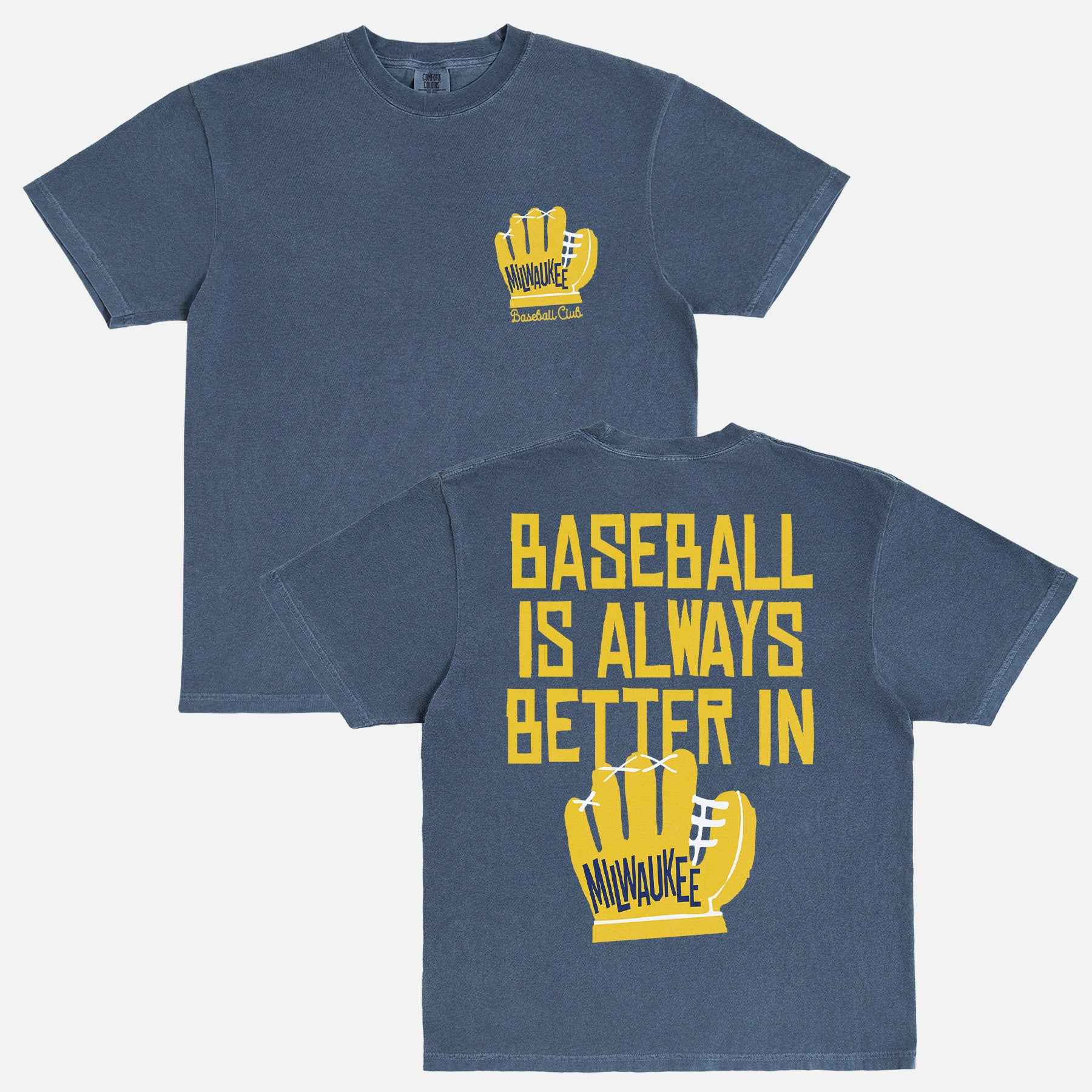 Baseball is Better in Milwaukee Shirt