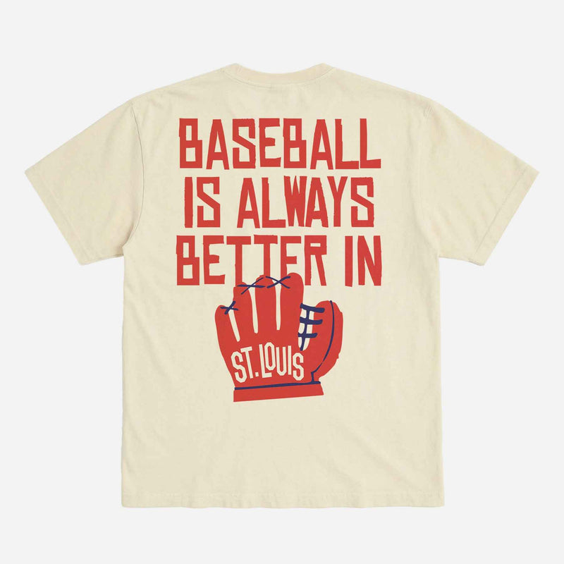Baseball is Better in St. Louis T-Shirt
