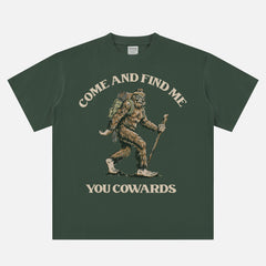 weird random big foot sasquatch come find me you cowards hiking camping graphic tee