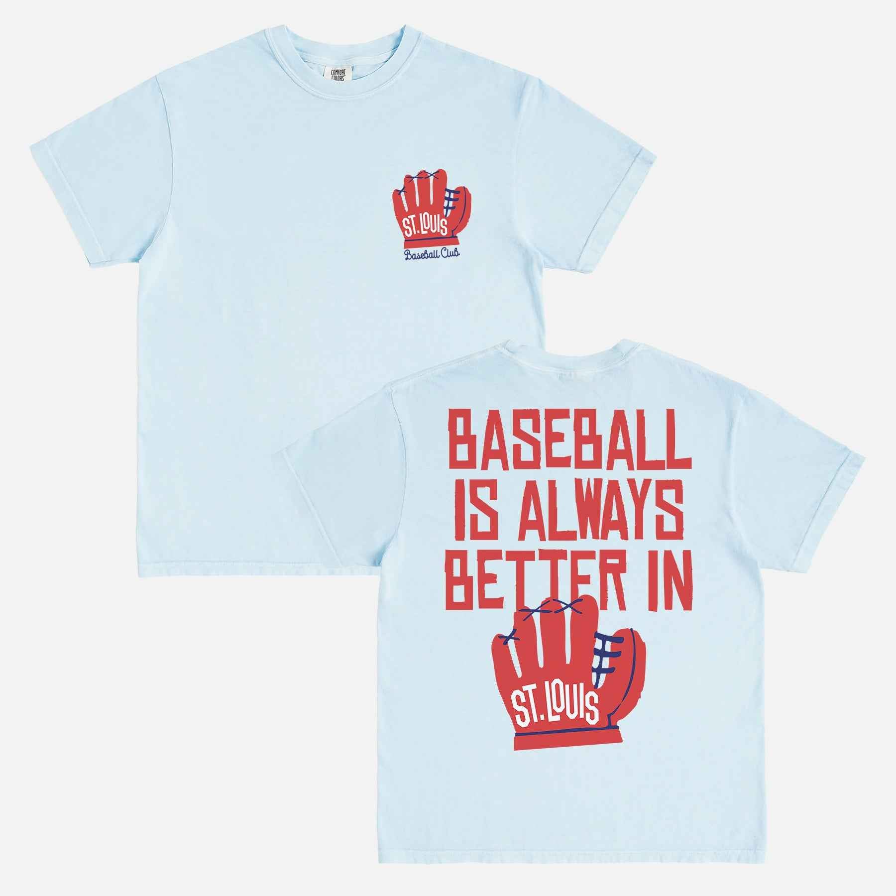 Baseball is Better in St. Louis T-Shirt