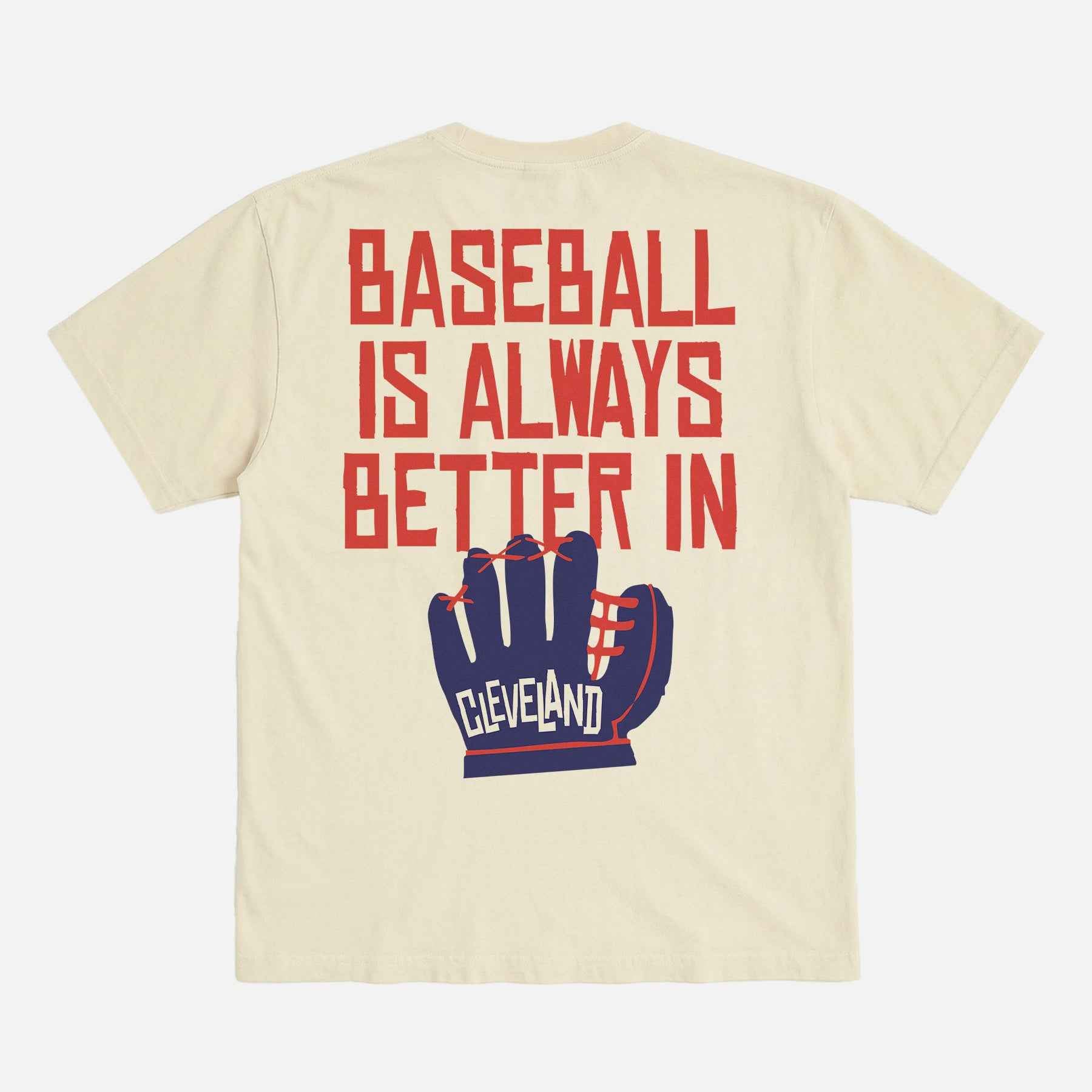 Baseball is Better in Cleveland T-Shirt